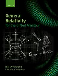 Icon image General Relativity for the Gifted Amateur