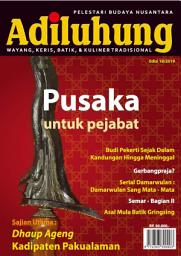 Icon image Majalah Adiluhung Edisi 18: Wayang, Keris, Batik dan Kuliner Tradisional