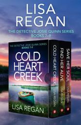 Icon image The Detective Josie Quinn Series: Books 7–9: Books 7–9
