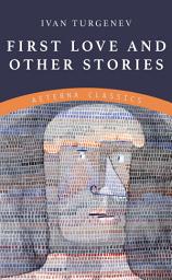 Icon image First Love and Other Stories