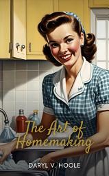 Icon image The Art of Homemaking
