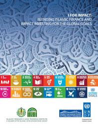 Icon image I for Impact: Blending Islamic Finance and Impact Investing for the Global Goals