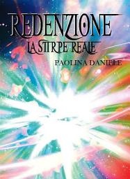 Icon image Redenzione la stirpe reale