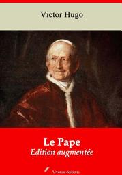 Icon image Le Pape: Nouvelle édition augmentée