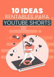 Icon image 10 Ideas Rentables Para YouTube Shorts