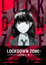 Icon image Lockdown Zone: Level X: Chapter 1