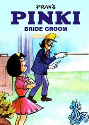 Icon image PINKI AND BRIDE GROOM: PINKI