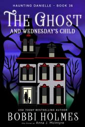 Icon image The Ghost and Wednesday’s Child