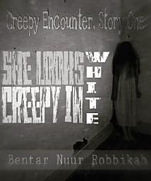 Icon image Creepy Encounter Story One:: She Looks Creepy in White