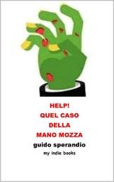 Icon image Help! Quel caso della mano mozza