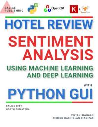 Icon image HOTEL REVIEW: SENTIMENT ANALYSIS USING MACHINE LEARNING AND DEEP LEARNING WITH PYTHON GUI