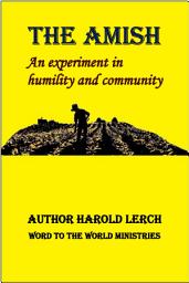 Icon image The Amish: An experiment in humility and community (A-Eng)