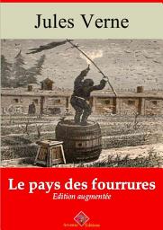 Icon image Le pays des fourrures: Nouvelle édition augmentée