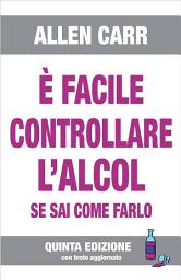 Icon image È FACILE CONTROLLARE L'ALCOL se sai come farlo: V edizione 2020