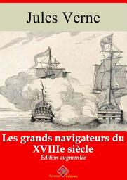 Icon image Les grands navigateurs du XVIIIe siècle: Nouvelle édition augmentée