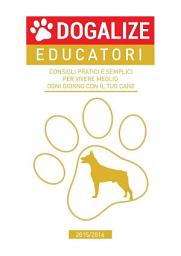 Immagine dell'icona Consigli pratici e semplici per vivere meglio ogni giorno con il tuo cane. 2015/2016