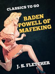 Icon image Baden Powell of Mafeking