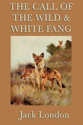 Icon image The Call of the Wild & White Fang