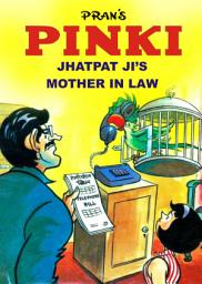 Icon image PINKI AND JHATPAT JI' MOTHER IN LAW: PINKI