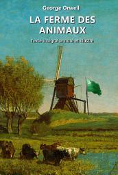 Icon image La Ferme des animaux (commenté et illustré)