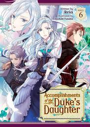 Icon image Accomplishments of the Duke's Daughter (Light Novel)