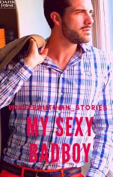 Icon image My Sexy Badboy - DarkRose Publisher - WinterAutumn_Stories