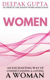 Icon image WOMEN: An enchanting way of understanding & loving a woman