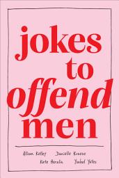 Icon image Jokes to Offend Men