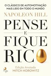 Icon image Pense e Fique Rico - Edição Anotada