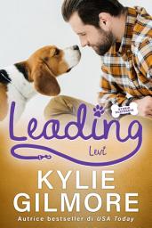 Icon image Leading - Levi (versione italiana) (Storie scatenate Libro No. 8)
