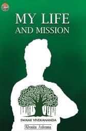 Icon image My Life and Mission