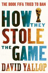 Icon image How They Stole the Game