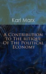 Icon image A Contribution to The Critique Of The Political Economy