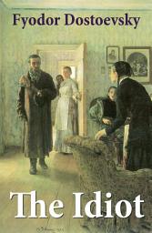 Icon image The Idiot (The Unabridged Eva Martin Translation)