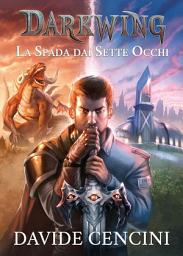 Icon image Darkwing vol. 1 - La Spada dai Sette Occhi ed. Redux