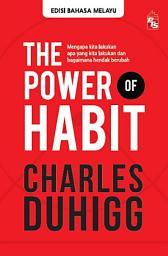 Icon image The Power of Habit - Edisi Bahasa Melayu