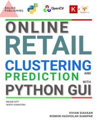 Icon image ONLINE RETAIL CLUSTERING AND PREDICTION USING MACHINE LEARNING WITH PYTHON GUI