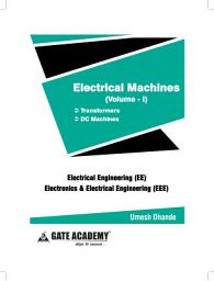 Icon image GATE-ESE-PSU Electrical Machines Vol-1