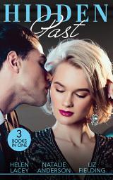 Icon image Hidden Past: Date with Destiny / The End of Faking It / For His Eyes Only