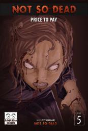Icon image Not So Dead Issue 5: Price To Pay