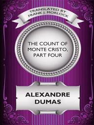 Icon image The Count of Monte Cristo, Part Four
