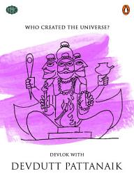 Icon image Who Created The Universe?: (Penguin Petit)