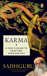 Icon image Karma: A Yogi’s Guide to Crafting Your Destiny