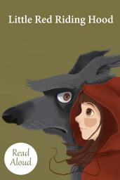 Icon image Fairy Tales Retold: Little Red Riding Hood - Read Aloud