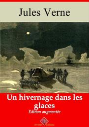 Icon image Un hivernage dans les glaces: Entièrement illustré - Arvensa éditions