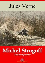Icon image Michel Strogoff: Nouvelle édition augmentée