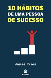 Icon image 10 Hábitos de uma pessoa de sucesso