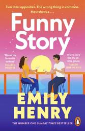 Icon image Funny Story: The Sunday Times bestselling steamy romance from the author of Beach Read