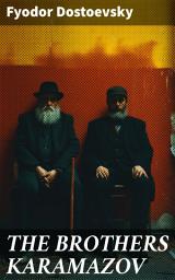 Icon image THE BROTHERS KARAMAZOV: The Unabridged Garnett Translation