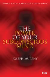 Icon image The Power of Your Subconscious Mind